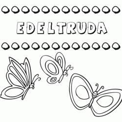 Edeltruda: dibujos de los nombres para colorear, pintar e imprimir