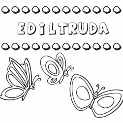Ediltruda: dibujos de los nombres para colorear, pintar e imprimir