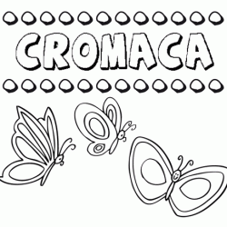 Cromaca: dibujos de los nombres para colorear, pintar e imprimir