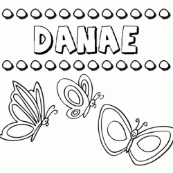 Danae: dibujos de los nombres para colorear, pintar e imprimir
