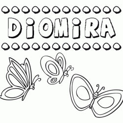 Diomira: dibujos de los nombres para colorear, pintar e imprimir
