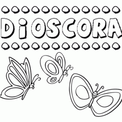 Dióscora: dibujos de los nombres para colorear, pintar e imprimir