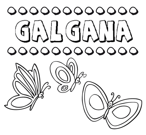 Galgana: dibujos de los nombres para colorear, pintar e imprimir
