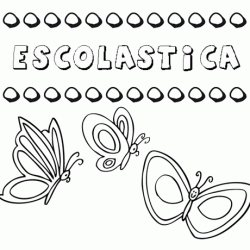 Escolástica: dibujos de los nombres para colorear, pintar e imprimir