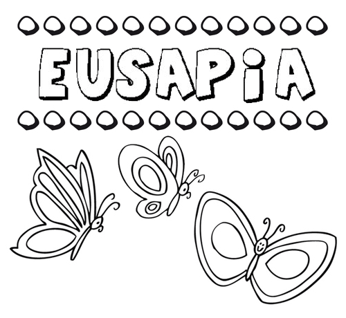 Eusapia: dibujos de los nombres para colorear, pintar e imprimir