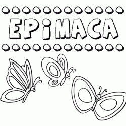 Epímaca: dibujos de los nombres para colorear, pintar e imprimir