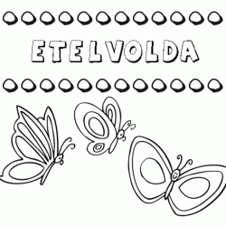 Etelvolda: dibujos de los nombres para colorear, pintar e imprimir