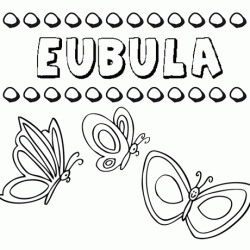 Eubula: dibujos de los nombres para colorear, pintar e imprimir