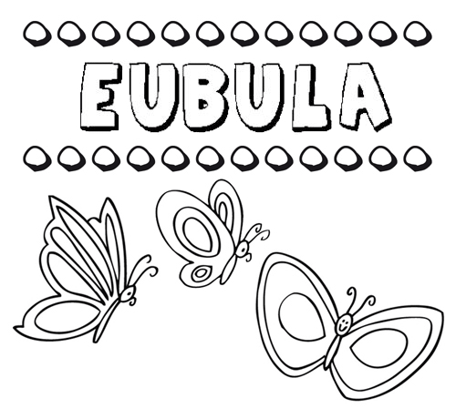 Eubula: dibujos de los nombres para colorear, pintar e imprimir