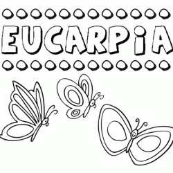 Eucarpia: dibujos de los nombres para colorear, pintar e imprimir