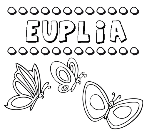 Euplia: dibujos de los nombres para colorear, pintar e imprimir