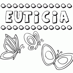 Euticia: dibujos de los nombres para colorear, pintar e imprimir