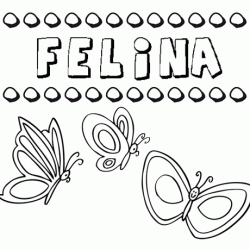 Felina: dibujos de los nombres para colorear, pintar e imprimir