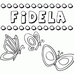 Fidela: dibujos de los nombres para colorear, pintar e imprimir