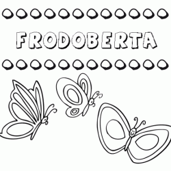 Frodoberta: dibujos de los nombres para colorear, pintar e imprimir