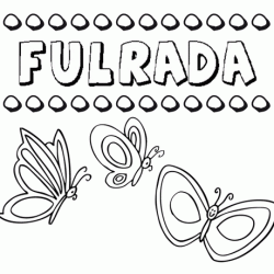 Fulrada: dibujos de los nombres para colorear, pintar e imprimir
