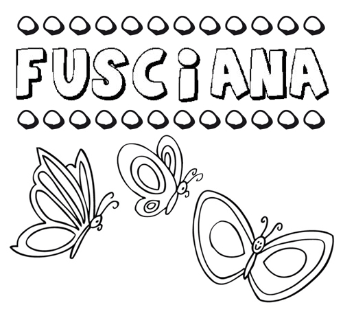 Fusciana: dibujos de los nombres para colorear, pintar e imprimir