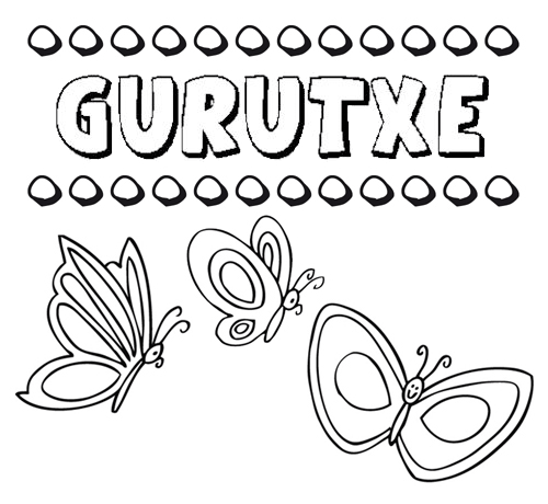 Gurutxe: dibujos de los nombres para colorear, pintar e imprimir