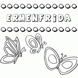 Ermenfrida: dibujos de los nombres para colorear, pintar e imprimir