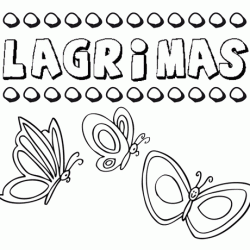 Lágrimas: dibujos de los nombres para colorear, pintar e imprimir