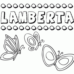 Lamberta: dibujos de los nombres para colorear, pintar e imprimir