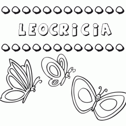 Leocricia: dibujos de los nombres para colorear, pintar e imprimir