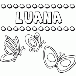 Luana: dibujos de los nombres para colorear, pintar e imprimir