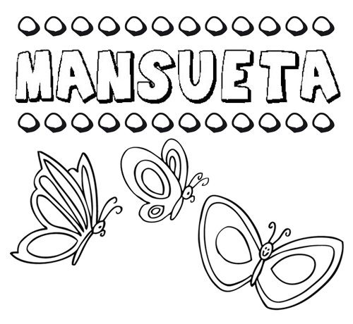 Mansueta: dibujos de los nombres para colorear, pintar e imprimir
