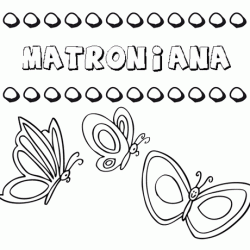 Matroniana: dibujos de los nombres para colorear, pintar e imprimir