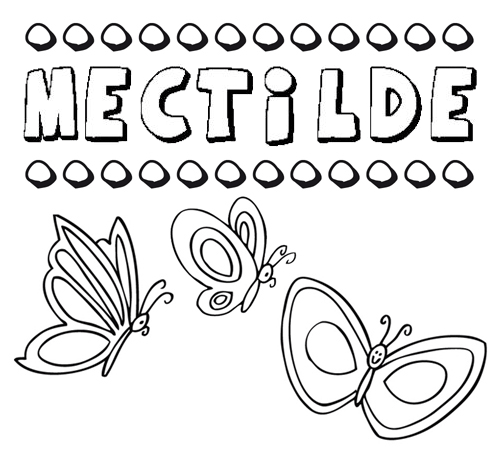 Mectilde: dibujos de los nombres para colorear, pintar e imprimir