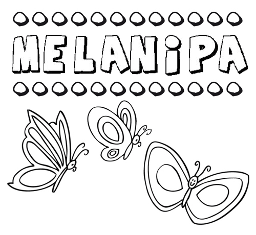 Melanipa: dibujos de los nombres para colorear, pintar e imprimir
