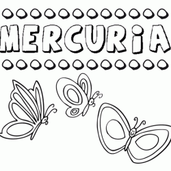 Mercuria: dibujos de los nombres para colorear, pintar e imprimir