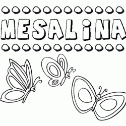 Mesalina: dibujos de los nombres para colorear, pintar e imprimir