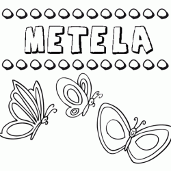 Metela: dibujos de los nombres para colorear, pintar e imprimir