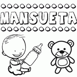 Dibujo del nombre Mansueta para colorear, pintar e imprimir