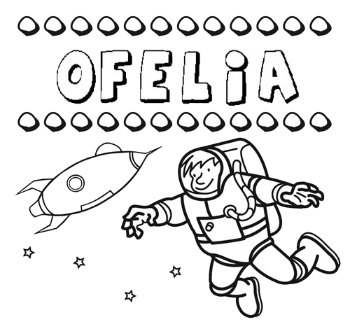 Dibujo con el nombre Ofelia para colorear, pintar e imprimir