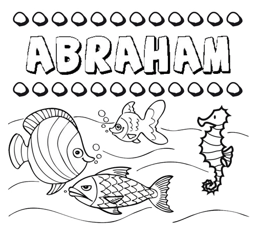 Dibujos de los nombres. Nombre Abraham para pintar, colorear e imprimir