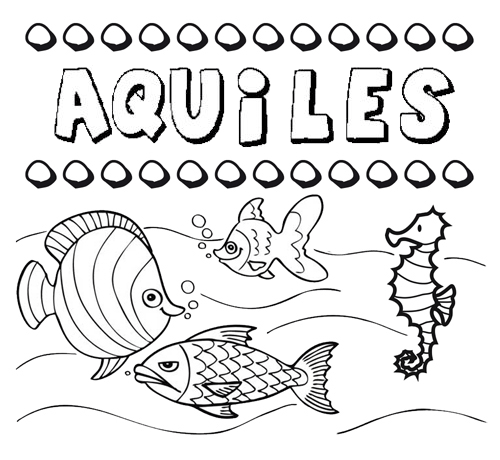 Dibujos de los nombres. Nombre Aquiles para pintar, colorear e imprimir