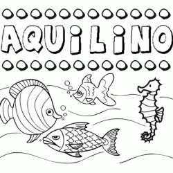 Dibujos de los nombres. Nombre Aquilino para pintar, colorear e imprimir