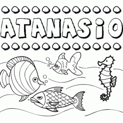 Dibujos de los nombres. Nombre Atanasio para pintar, colorear e imprimir