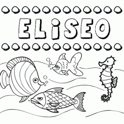 Dibujos de los nombres. Nombre Eliseo para pintar, colorear e imprimir