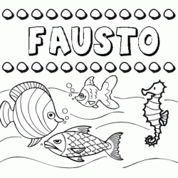 Dibujos de los nombres. Nombre Fausto para pintar, colorear e imprimir