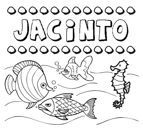 Dibujos de los nombres. Nombre Jacinto para pintar, colorear e imprimir
