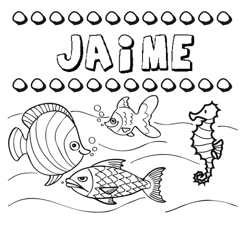Dibujos de los nombres. Nombre Jaime para pintar, colorear e imprimir