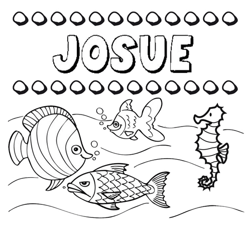 Dibujos de los nombres. Nombre Josué para pintar, colorear e imprimir