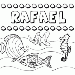 Dibujos de los nombres. Nombre Rafael para pintar, colorear e imprimir