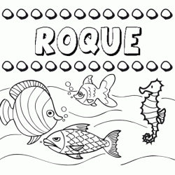 Dibujos de los nombres. Nombre Roque para pintar, colorear e imprimir