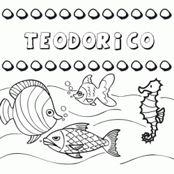 Dibujos de los nombres. Nombre Teodorico para pintar, colorear e imprimir