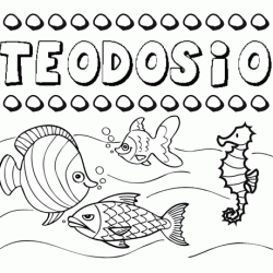 Dibujos de los nombres. Nombre Teodosio para pintar, colorear e imprimir