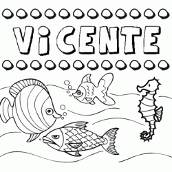 Dibujos de los nombres. Nombre Vicente para pintar, colorear e imprimir